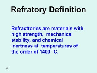 Refatory 0-Introduction, properties refractories-0.ppt