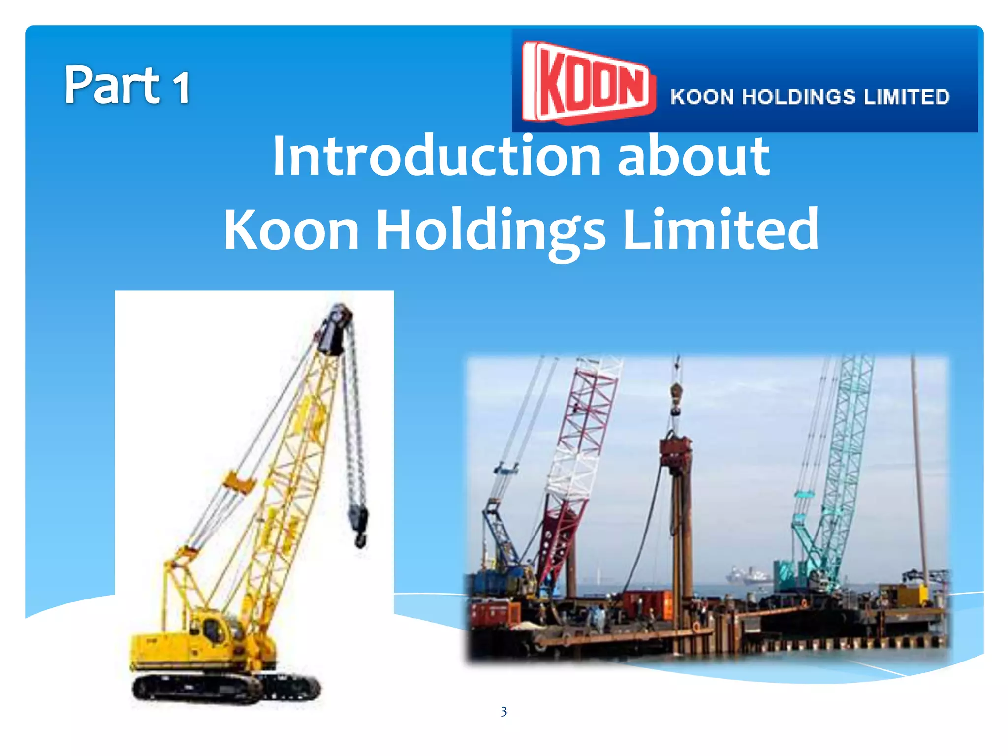 Introduction about
Koon Holdings Limited




         3
 