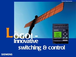 Innovative switching & control L OGO! - La calidad interna es  lo que cuenta 