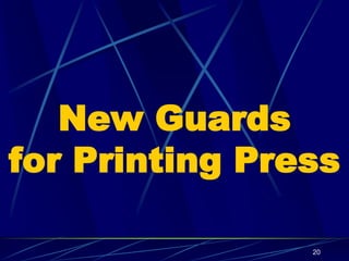 20
New Guards
for Printing Press
 