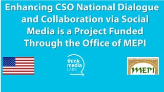 Enhancing CSO National Dialogue and Collaboration via Social Media
