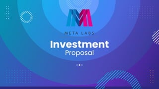 Investment
Proposal
 
