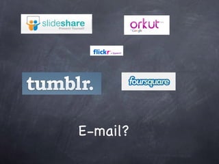 E-mail? 