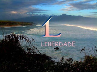LIBERDADE L 