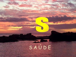 S A Ú D E S 