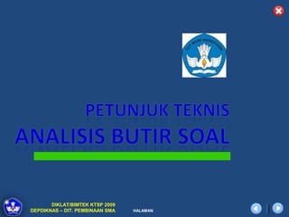 DIKLAT/BIMTEK KTSP 2009
DEPDIKNAS – DIT. PEMBINAAN SMA   HALAMAN
 