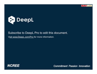 Subscribe to DeepL Pro to edit this document.
Visit www.DeepL.com/Pro for more information.
 