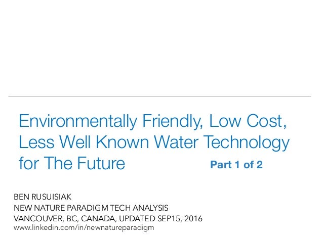 環境に優しく 低コストで高性能な 知られていない水のテクノロジー Environmentally Friendly Low Cos