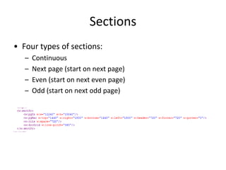 Sections
• Four types of sections:
– Continuous
– Next page (start on next page)
– Even (start on next even page)
– Odd (start on next odd page)
 