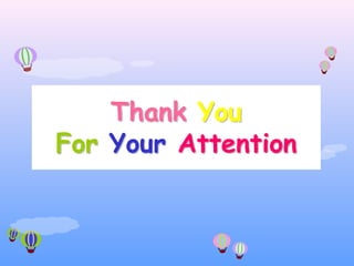 Thank You
For Your Attention
 