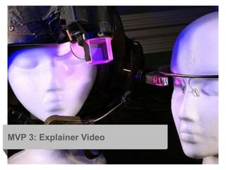 MVP 3: Explainer Video 
 