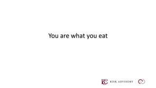 You are what you eat
 