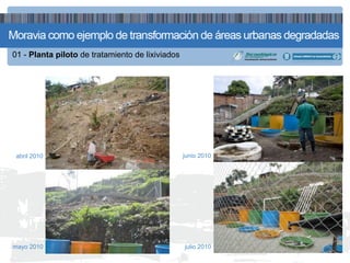 01 - Planta piloto de tratamiento de lixiviados




 abril 2010                                       junio 2010




mayo 2010                                         julio 2010
 