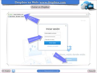 Dropbox na Web: www.dropbox.com
Entrar en Dropbox

00 - Dropbox

Curso de Almacenamento na rede

Páxina

"21

 