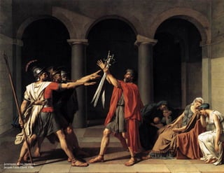 Juramento de los Horacios
Jacques Louis David, 1784
 