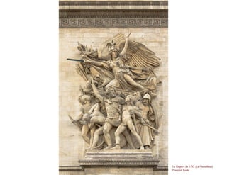 Le Départ de 1792 (La Marsellesa)
François Rude
 