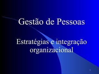 gestão de pessoas estratégias e integração organizacional (completo)