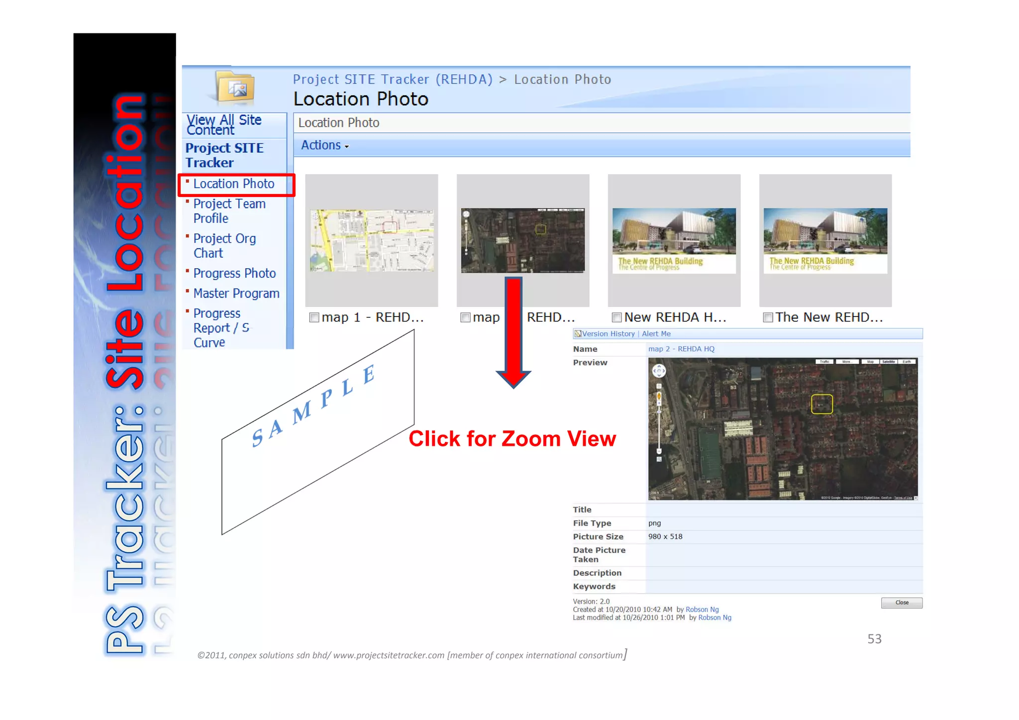 Click for Zoom View




                                                                                                          53
©2011, conpex solutions sdn bhd/ www.projectsitetracker.com [member of conpex international consortium]
 