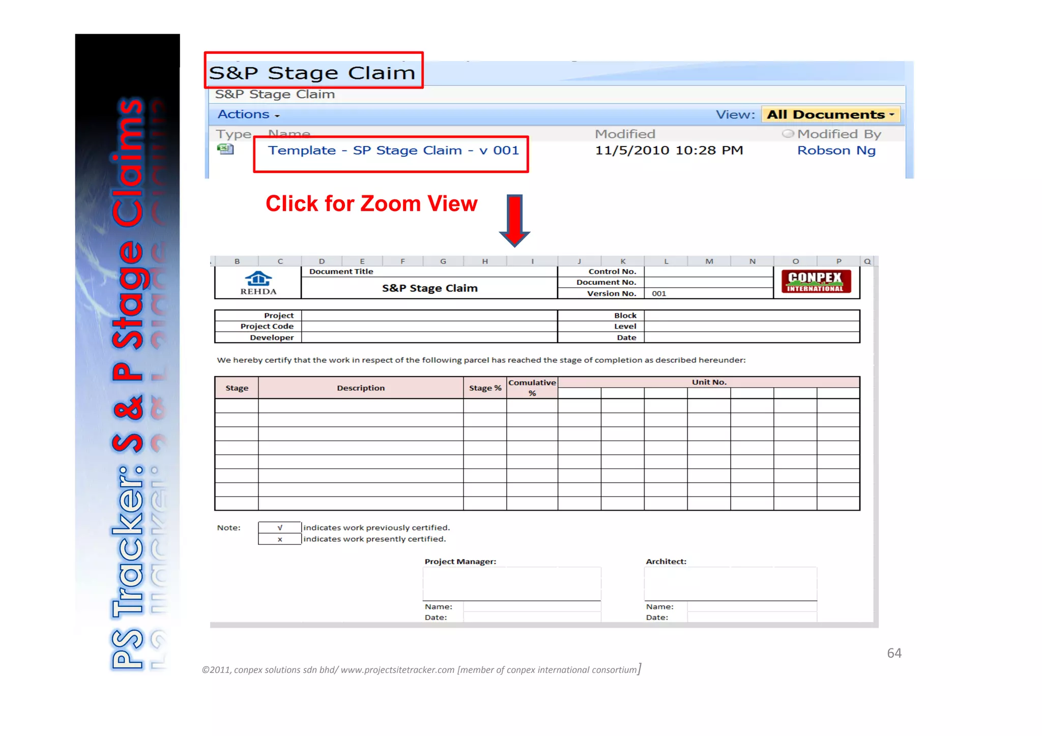 Click for Zoom View




                                                                                                          64
©2011, conpex solutions sdn bhd/ www.projectsitetracker.com [member of conpex international consortium]
 