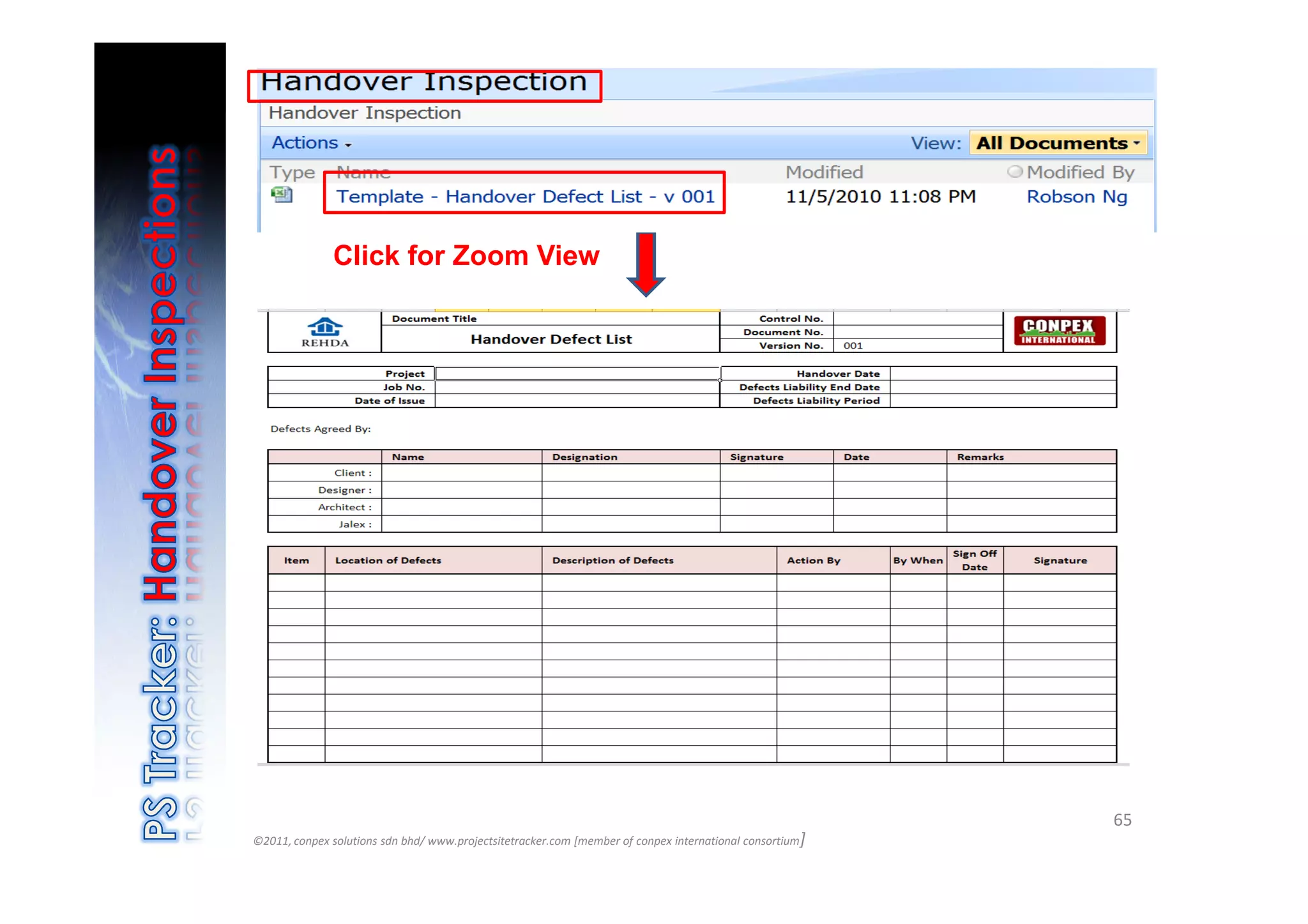 Click for Zoom View




                                                                                                          65
©2011, conpex solutions sdn bhd/ www.projectsitetracker.com [member of conpex international consortium]
 