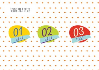 01f.a.s.e
02f.a.s.ef.a.s.e
03f.a.s.e
SELOSPARAFASES
 
