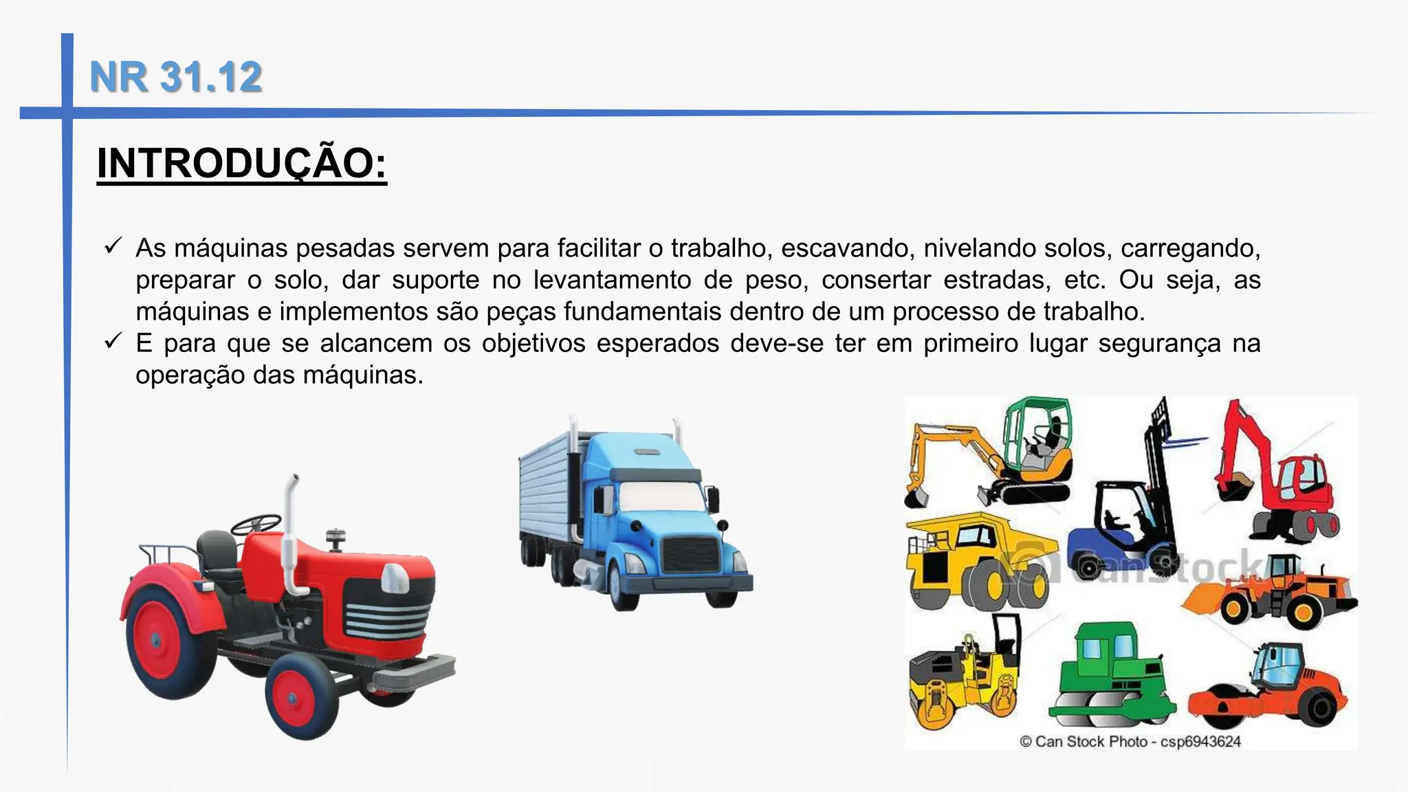 Nr 31.12 Segurança no Trabalho em Máquinas, Equipamentos e Implementos |  PPTX