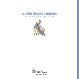La salud desde el principio
Guía de salud materno - infantil
1-15 salud.qxd:-00 indice_guia_embara_ok 4.qxd 18/6/08 08:31 Página 3
 