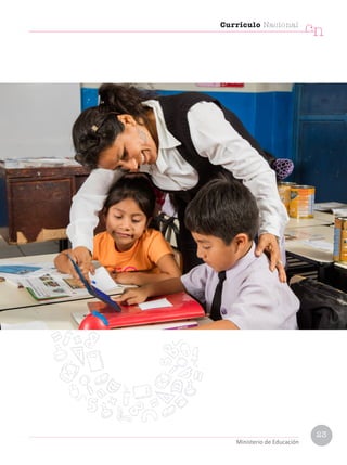 23
Currículo Nacional
cn
Ministerio de Educación
 