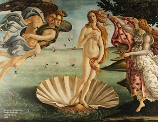 El nacimiento deVenus
Sandro Boticcelli
Uffizi, Florencia
1484
 