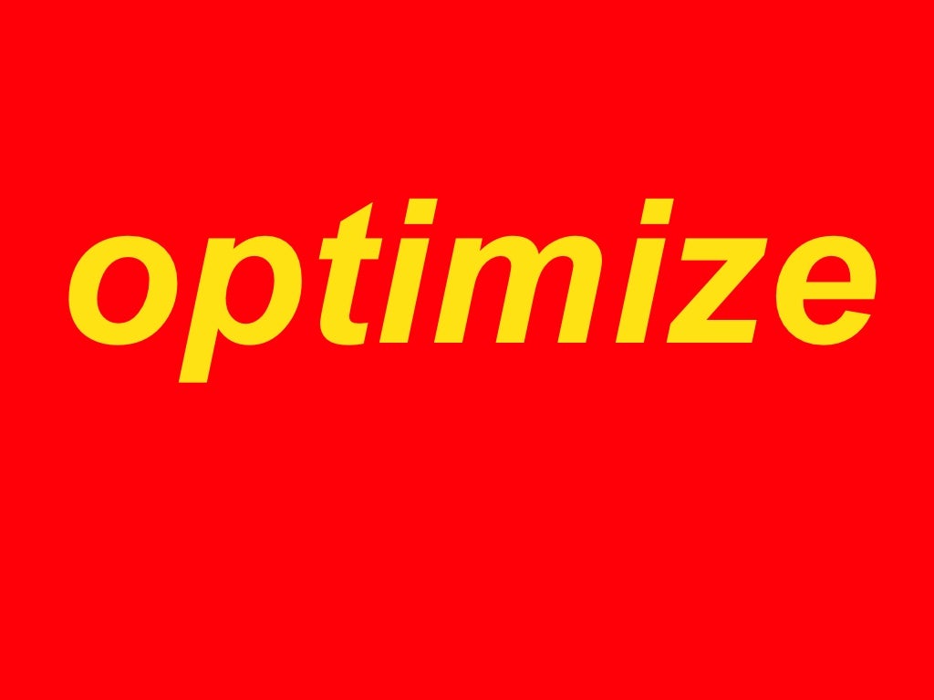 optimize