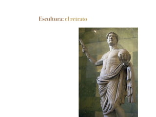 Escultura: el retrato
 