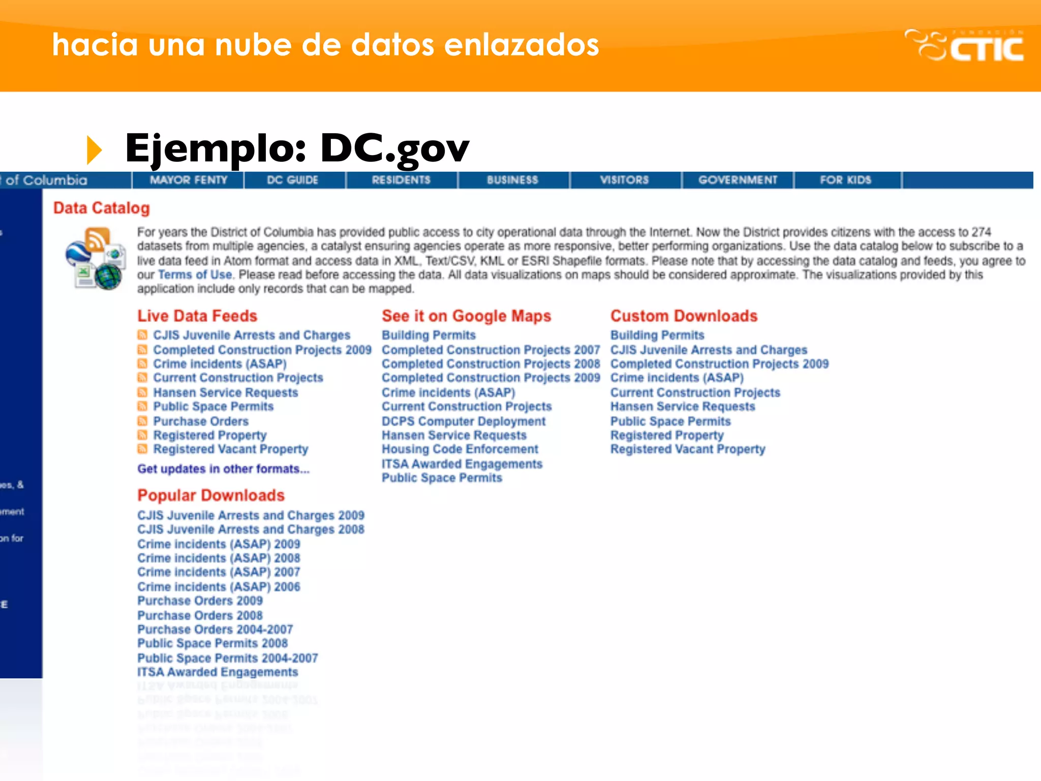 hacia una nube de datos enlazados


 ‣   Ejemplo: DC.gov
 