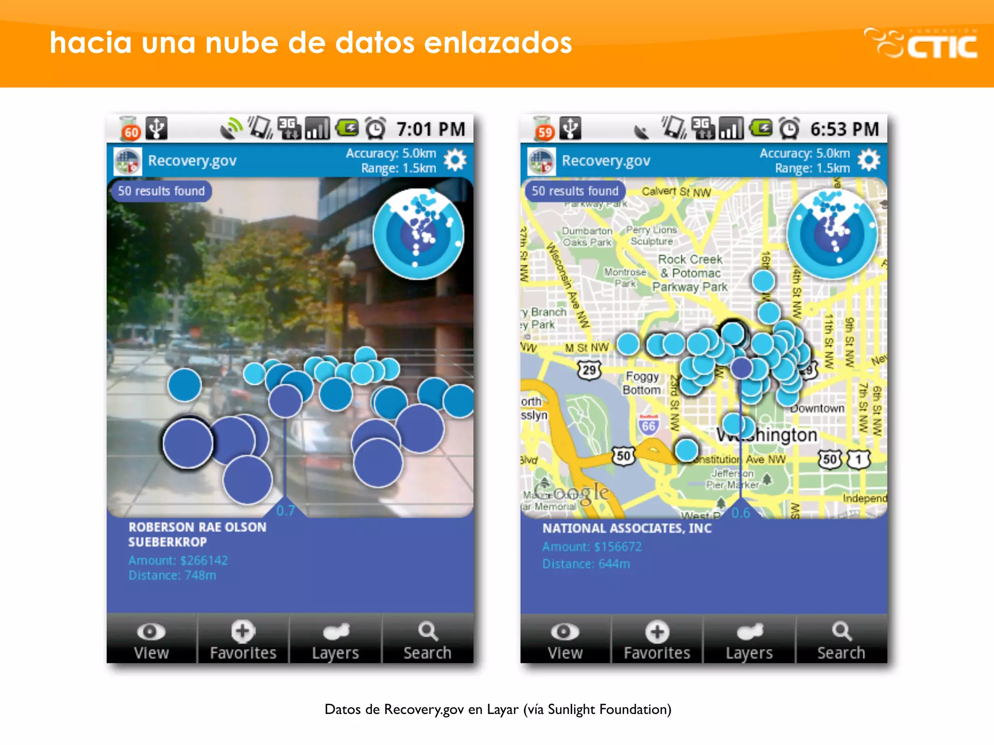 hacia una nube de datos enlazados




                 Datos de Recovery.gov en Layar (vía Sunlight Foundation)
 