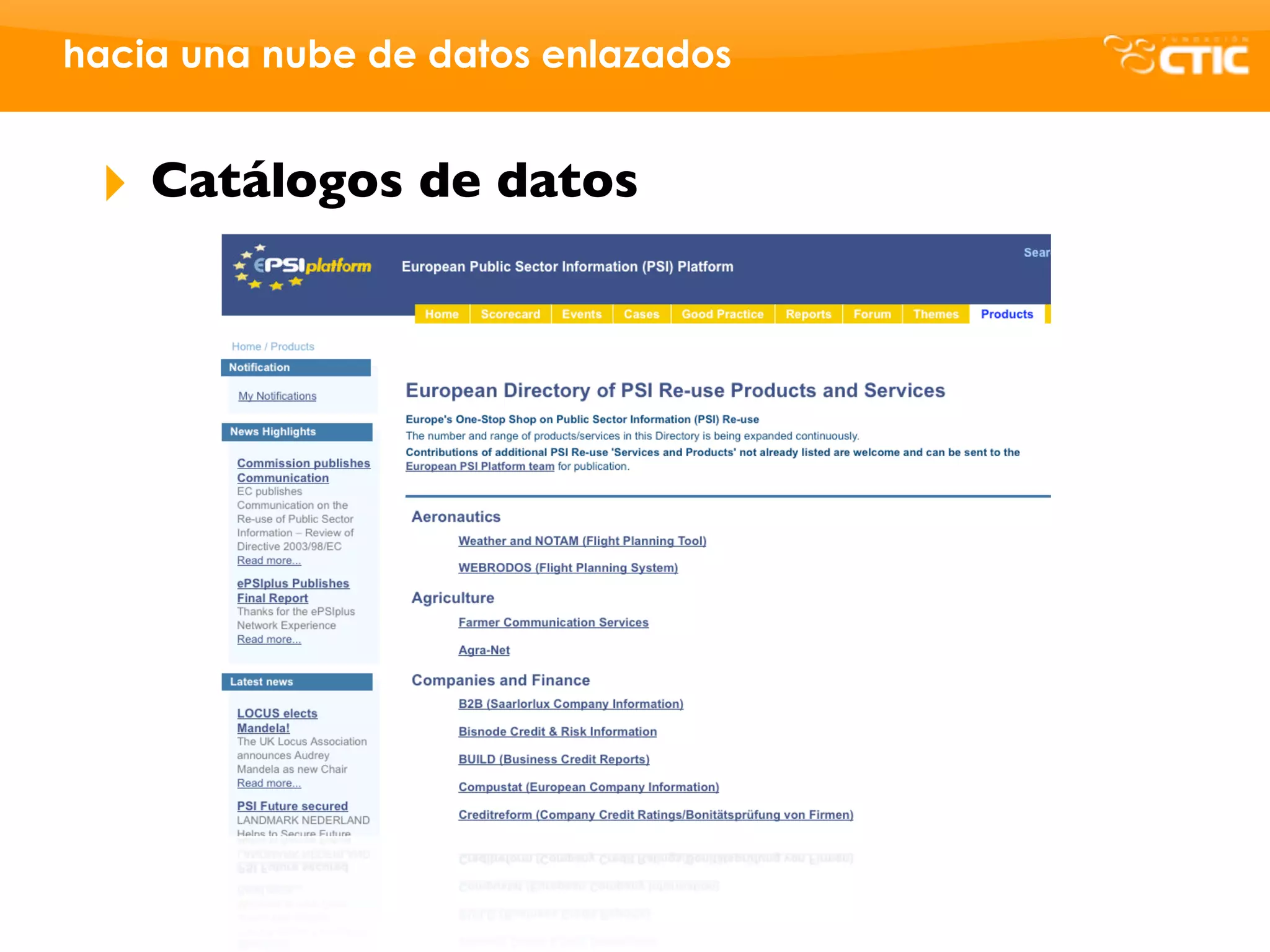 hacia una nube de datos enlazados


 ‣   Catálogos de datos
 