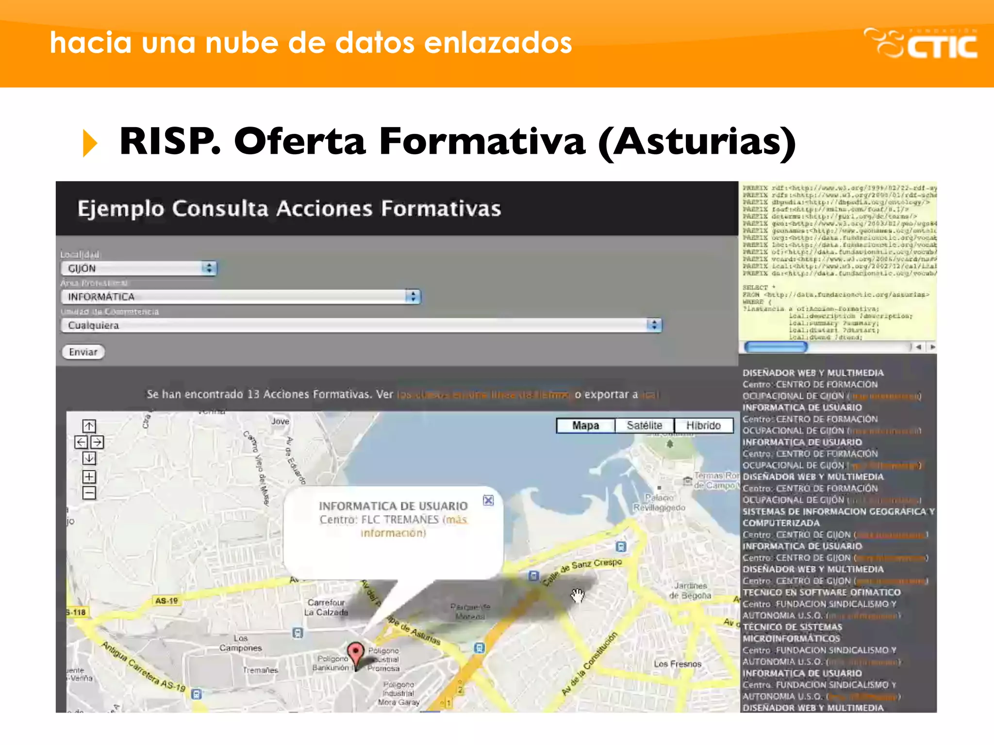 hacia una nube de datos enlazados


 ‣   RISP. Oferta Formativa (Asturias)
 