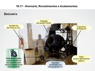 18.17 - Alvenaria, Revestimentos e Acabamentos
 