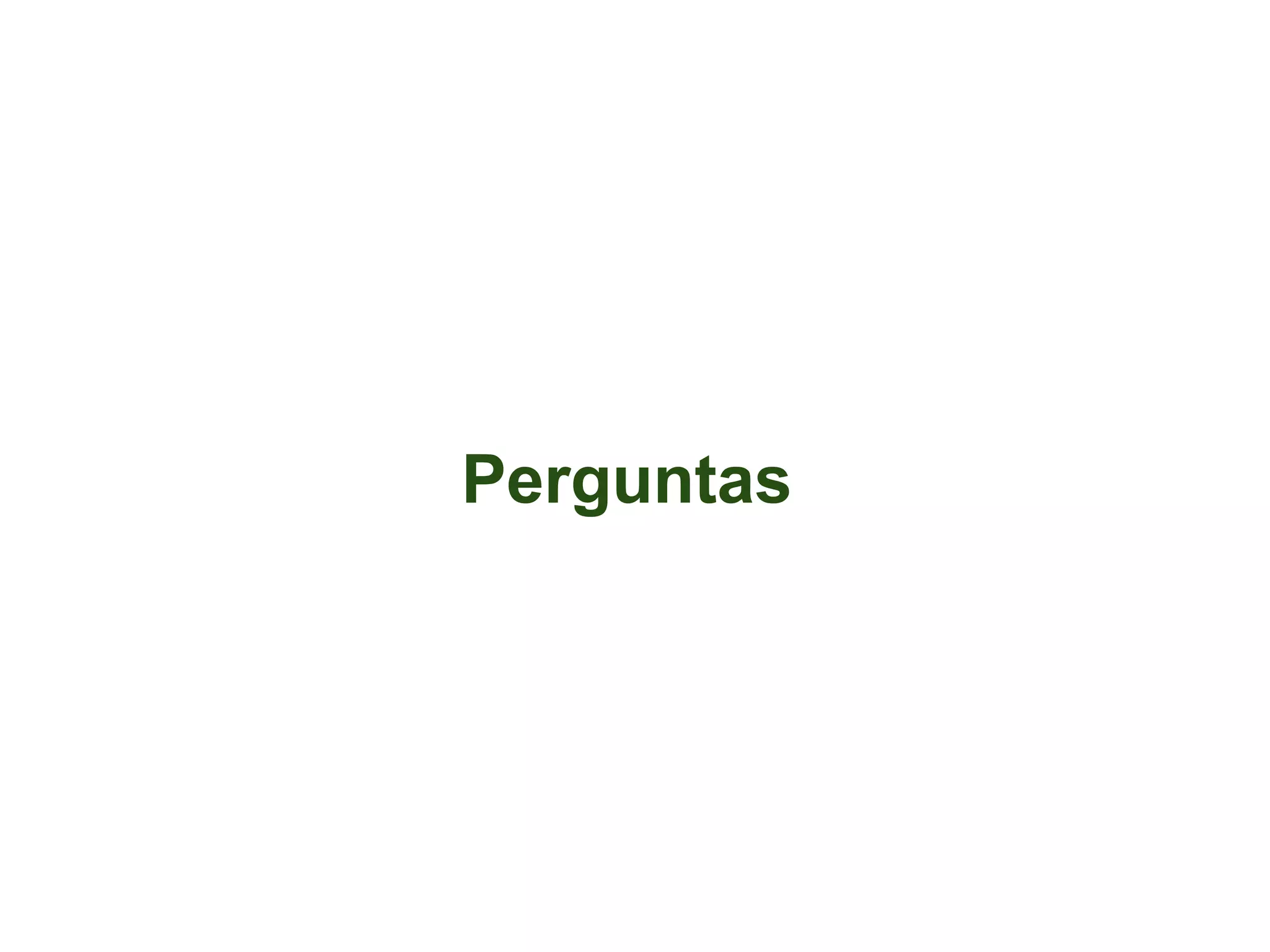 Perguntas
 