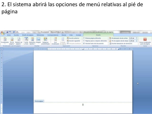 2. El sistema abrirá las opciones de menú relativas al pié de
página