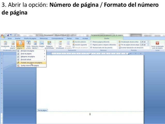 3. Abrir la opción: Número de página / Formato del número
de página