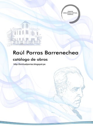 Raúl Porras Barrenechea: catálogo de obras