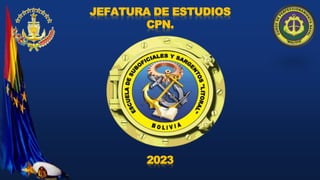 2023
JEFATURA DE ESTUDIOS
CPN.
 