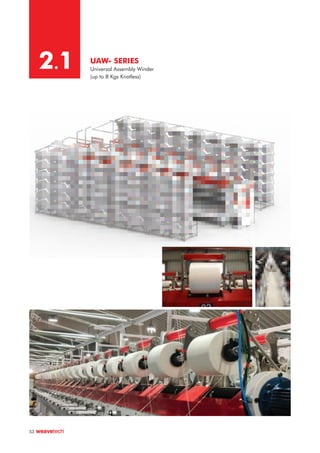 UAW- SERIES
Universal Assembly Winder
(up to 8 Kgs Knotless)
2.1
53
 