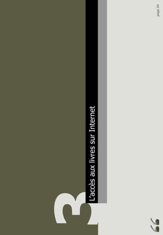 page34
Principauxenseignements3L’accèsauxlivressurInternet
 