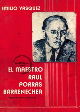 El maestro Raúl Porras Barrenechea