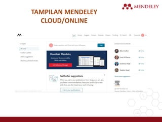 TAMPILAN MENDELEY
CLOUD/ONLINE
 