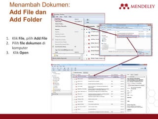 Menambah Dokumen:
Add File dan
Add Folder
1. Klik File, pilih Add File
2. Pilih file dokumen di
komputer
3. Klik Open
 