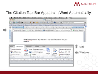 The Citation Tool Bar Appears in Word Automatically
Mac
Windows
 