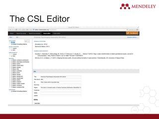 The CSL Editor
 
