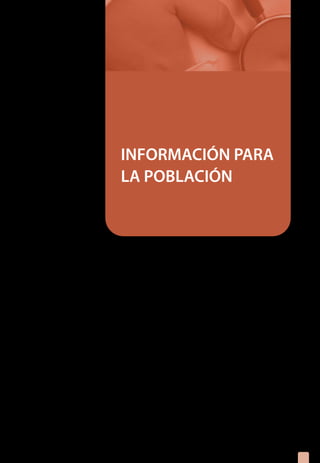 INFORMACIÓN PARA
LA POBLACIÓN
1.		 ¿Qué es la tuberculosis?
2.	 ¿Cómo se contagia?
3.	 ¿Qué puedo hacer para prevenir la tuberculosis?
4.	 ¿Cómo puedo saber si tengo tuberculosis?
5.	 ¿Hay algún tratamiento para la tuberculosis?
6.	 ¿Qué puede hacer si Ud. o alguien en su familia
	 están enfermos de tuberculosis o creen que 		
	 pueden tenerla?
7.	 ¿Qué puede hacer Ud.?
25
 