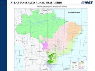 ATLAS DO ESPAÇO RURAL BRASILEIRO
 